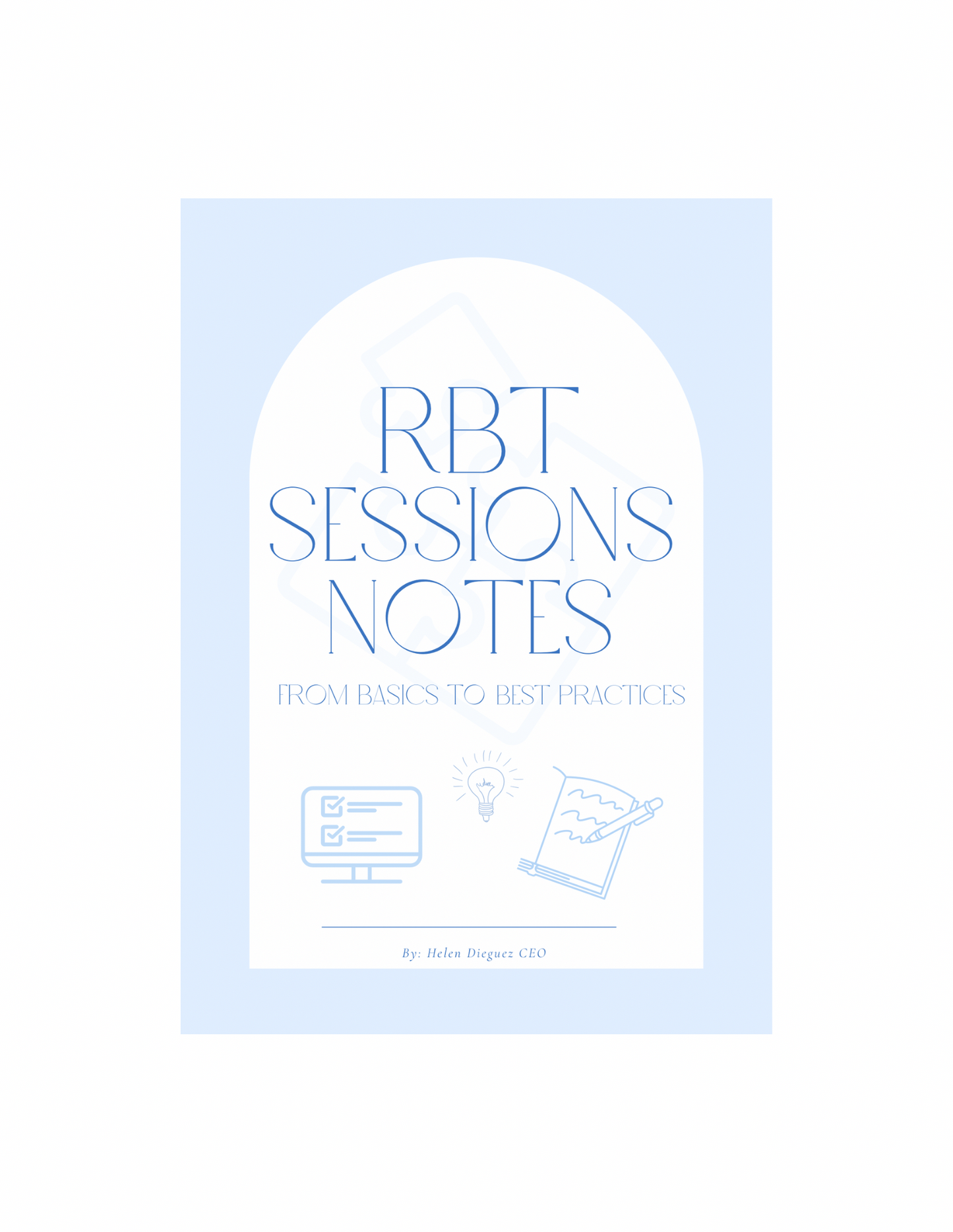 RBT SESSIONS NOTES : From basics to best practices.